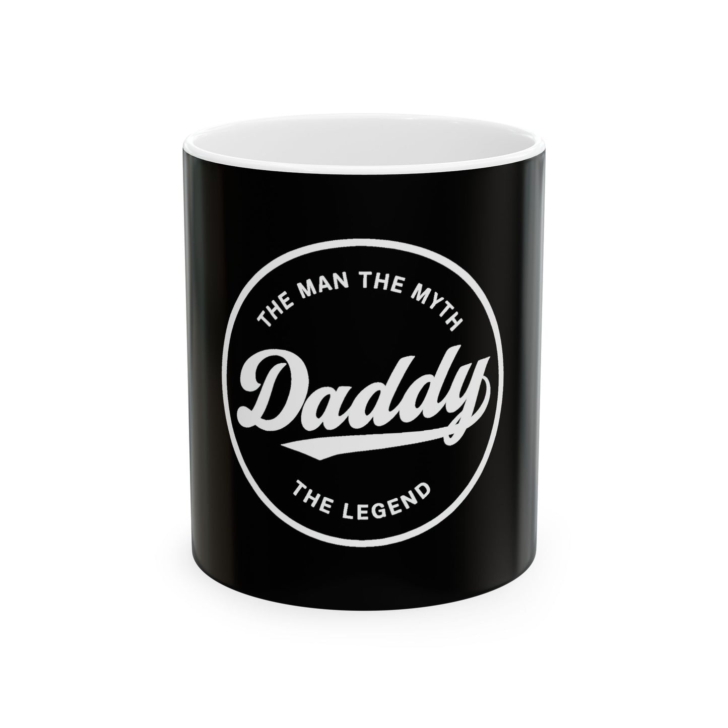 Daddy Mug - The Man The Myth The Legend, Gift for Dad, Funny Coffee Mug, Father's Day, Black Ceramic Cup